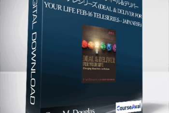 Gary M. Douglas - あなたの人生のためのディール＆デリバー　2月-16　テレシリーズ (Deal & Deliver for your Life Feb-16 Teleseries - Japanese)